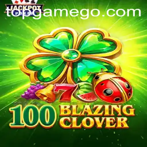 Descubra o Fascinante Mundo de 100BlazingClover