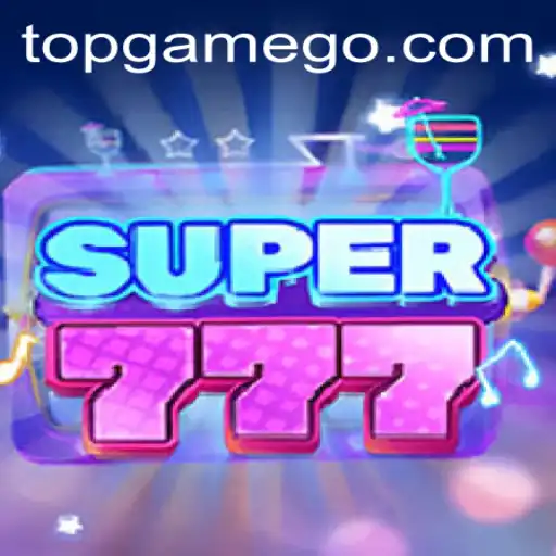 Descubra o Fascinante Mundo de Super777: A Nova Sensação do TOPGAME